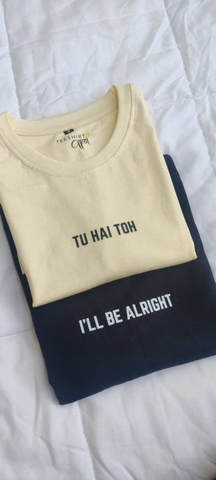 Regular Matching Tshirt Set - Butter and Black - Tu hai Toh I'll Be Alright