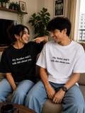 My Brother and I talk shit about you Oversized Tshirt Combo