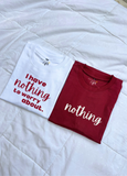 Oversized I have NOTHING to worry about T-shirt Combo