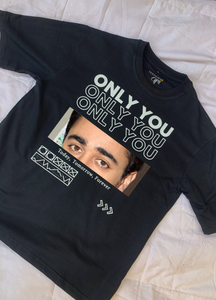 Oversized Custom ONLY YOU T-shirt (Front Printed)