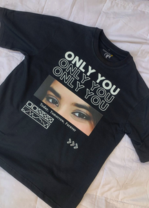 Oversized Custom ONLY YOU T-shirt (Front Printed)