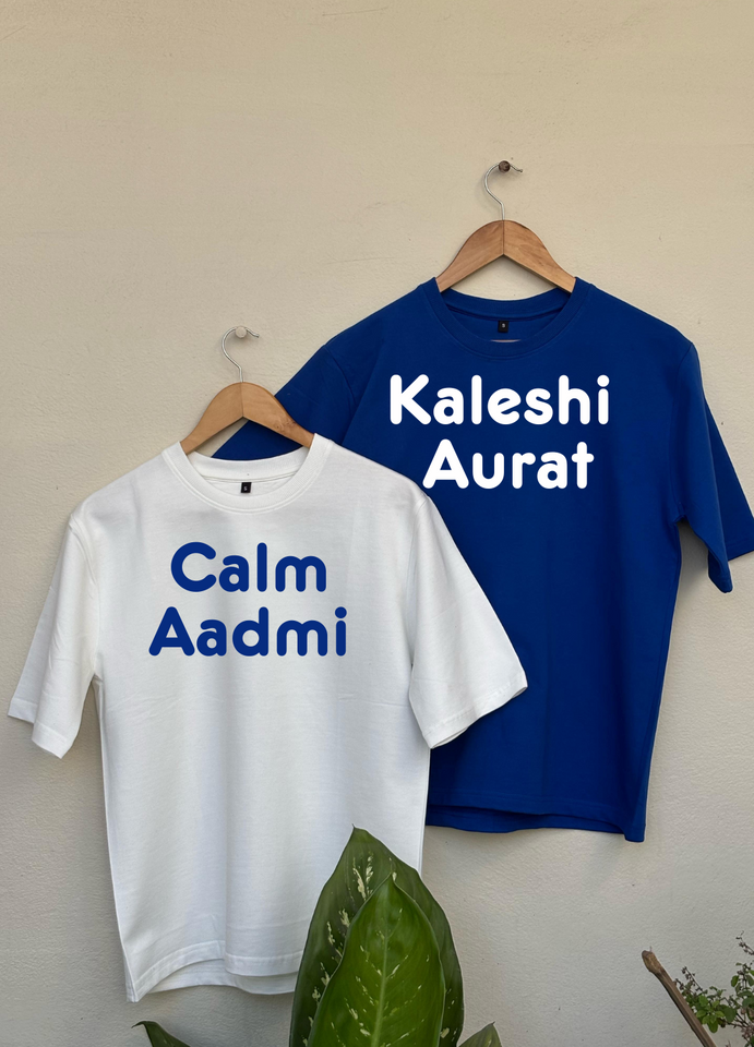 Calm Aadmi Kaleshi Aurat Oversized T-shirt Combo