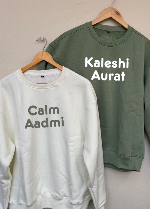 Calm Aadmi Kaleshi Aurat Oversized Sweatshirts (Off White/Sage Green)