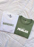 Somebody's Problem Oversized T-shirts (White/Sage Green)