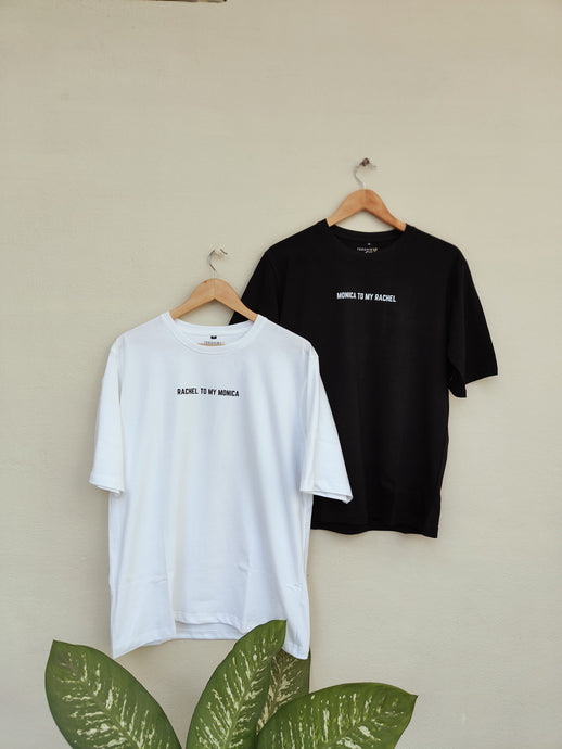 Oversized Custom Matching Tshirt Set -B/W- Rachel and Monica(FRIENDS)