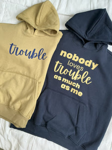 Oversized Nobody Loves Trouble Hoodies Combo