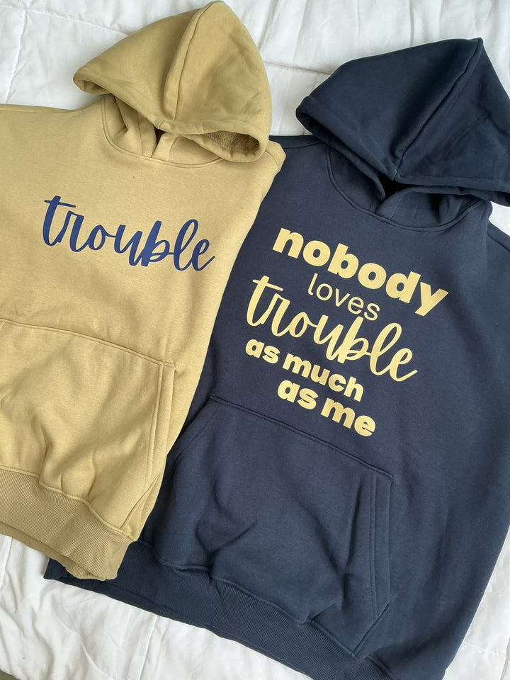 Oversized Nobody Loves Trouble Hoodies Combo