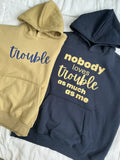 Oversized Nobody Loves Trouble Hoodies Combo