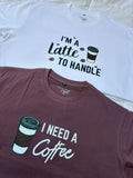 I'm a Latte to Handle I need Coffee Oversized T-shirts (White/Plum)