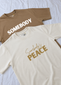 Oversized Somebody and Somebody's Peace Tshirt Combo