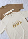 Oversized Somebody and Somebody's Peace Tshirt Combo